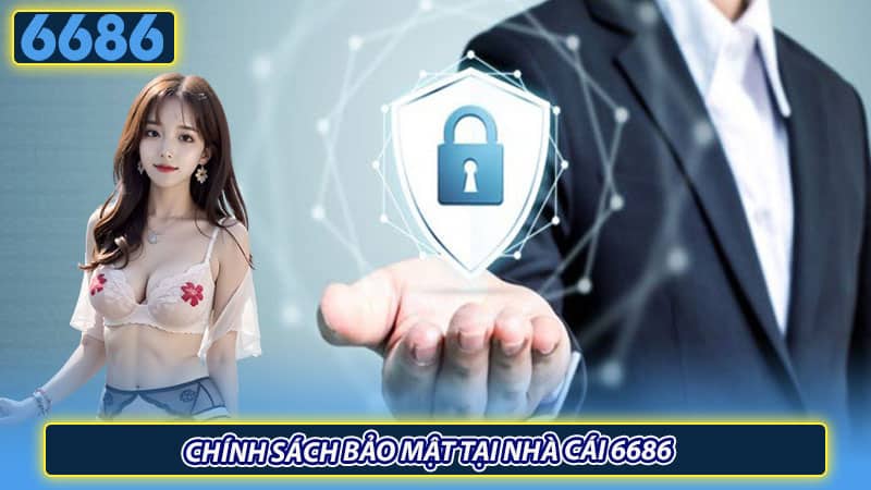 chính sách bảo mật 6686 chính sách bảo mật 6686