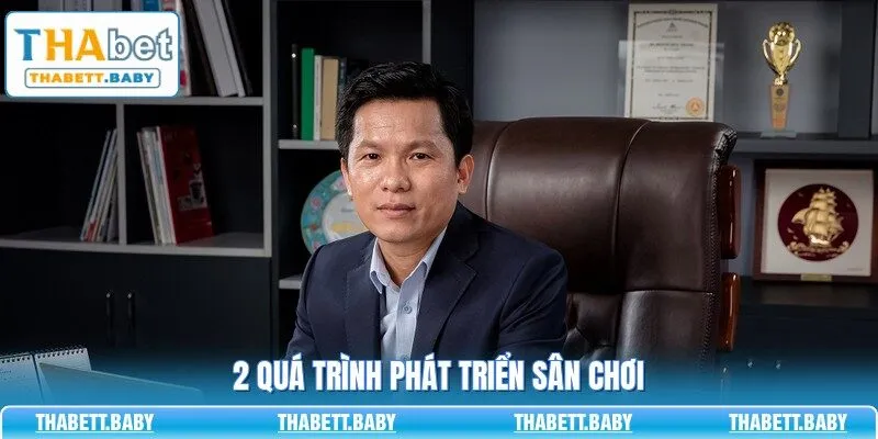 2 Quá trình phát triển sân chơi
