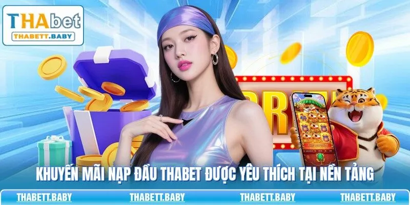 khuyến mãi nạp đầu THABET